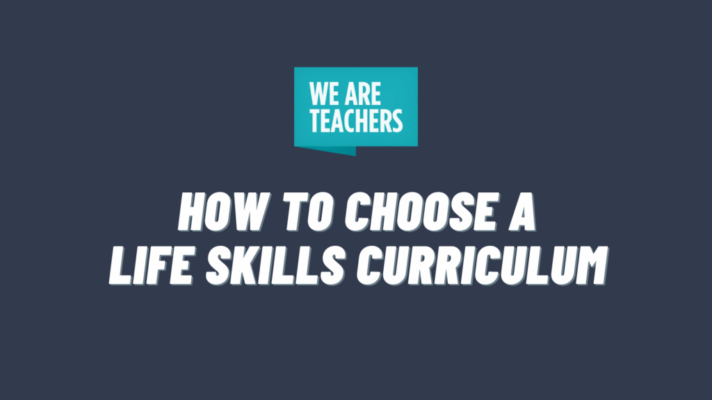 how to choose a life skills curriculum