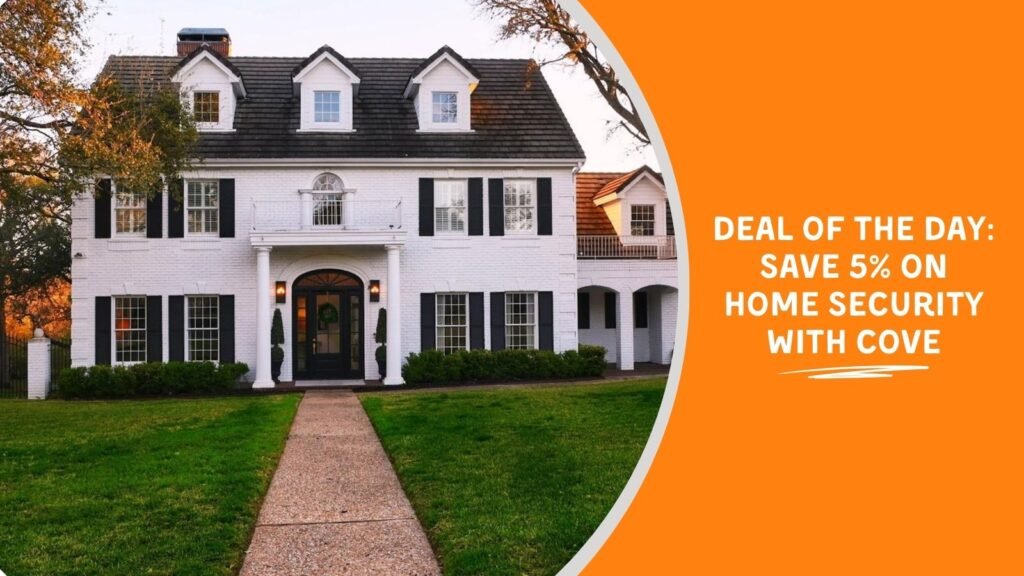 Deal of the Day: Save 5% on Home Security With Cove