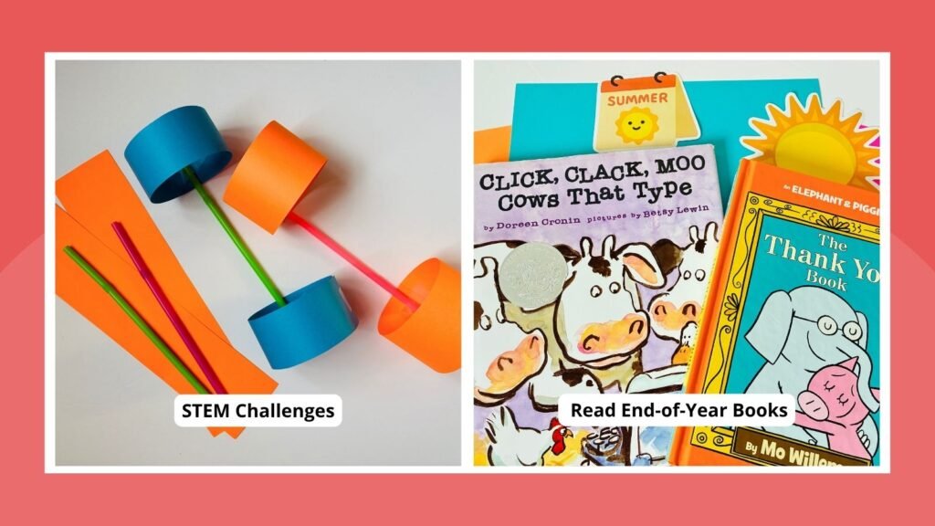 37 Fun Last-Day-of-School Activities Your Students Will Love an image of two last day of school activities that includes a stem activity and read alouds